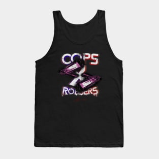 Cops and Robbers - A Game of Chase Tank Top